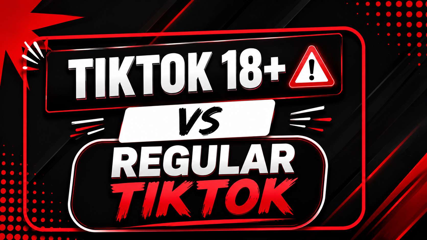 Tiktok 18 Vs reguar banner banner