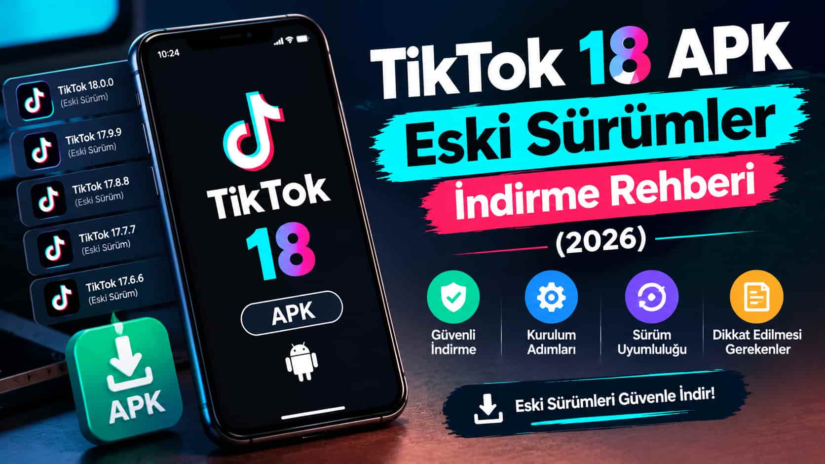 TikTok 18 APK Eski Sürümler