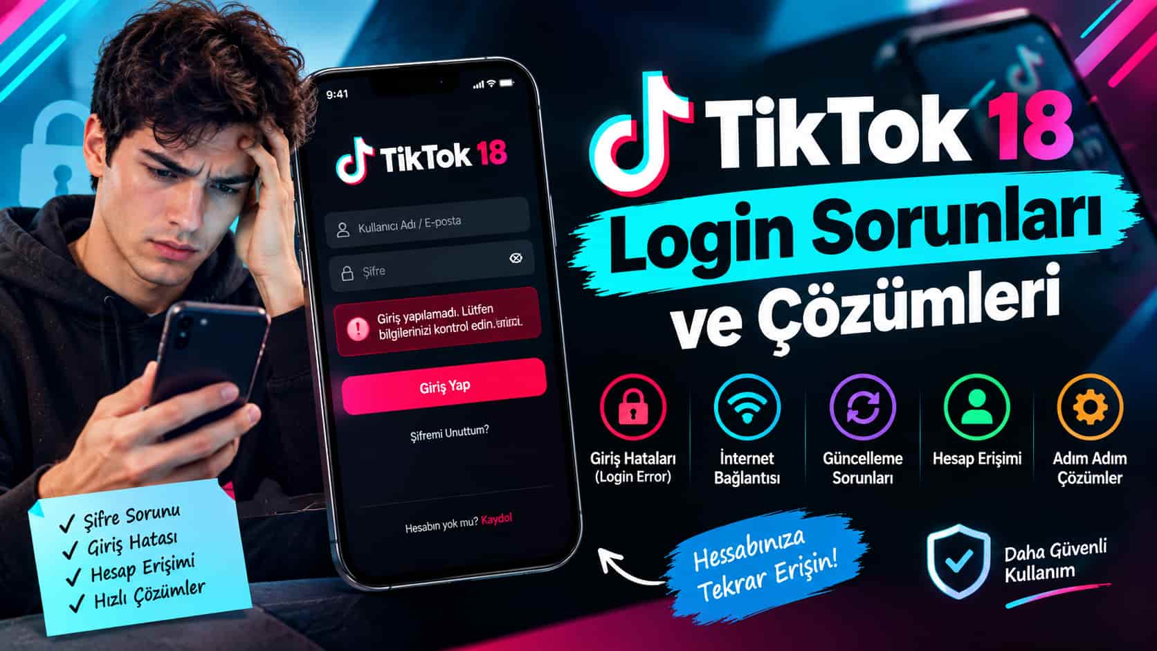 TikTok 18 Login Sorunları